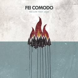 Fei Comodo : The Life They Lead